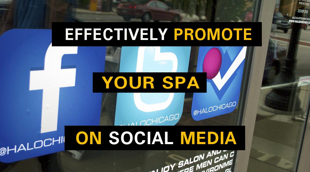 Effectively do Spa Social Media Marketing