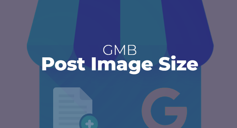 Google My Image Post Image Size- All You Need to Know