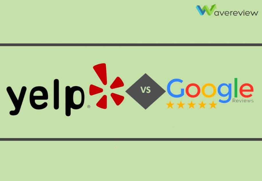 Yelp Vs Google Reviews Best Business Review Platform (2021)